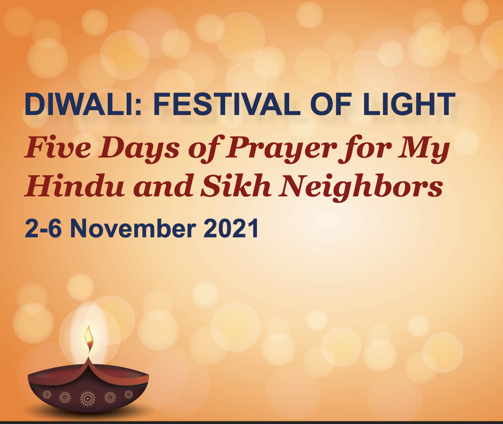 The Diwali festival of light: Five Days of Prayer for My Hindu and Sikh Neighbors